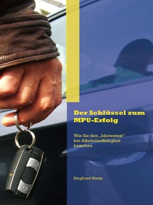 cover image of Der Schlüssel zum MPU-Erfolg